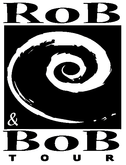 [Rob & Bob Tour]